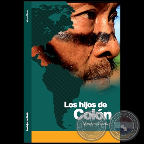 LOS HIJOS DE COLN - Autor: MARCOS YBEZ - Ao 2019